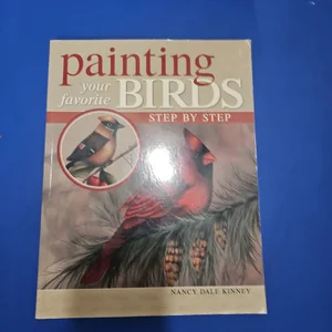 Painting Your Favorite Birds Step by Step