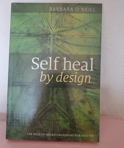 Self Heal by Design