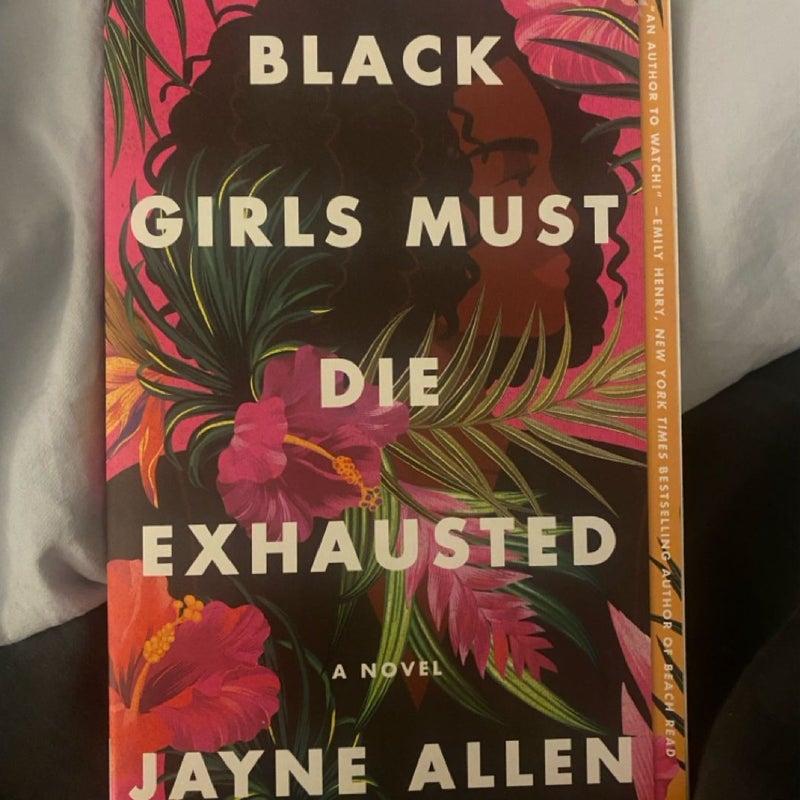 Black Girls Must Die Exhausted