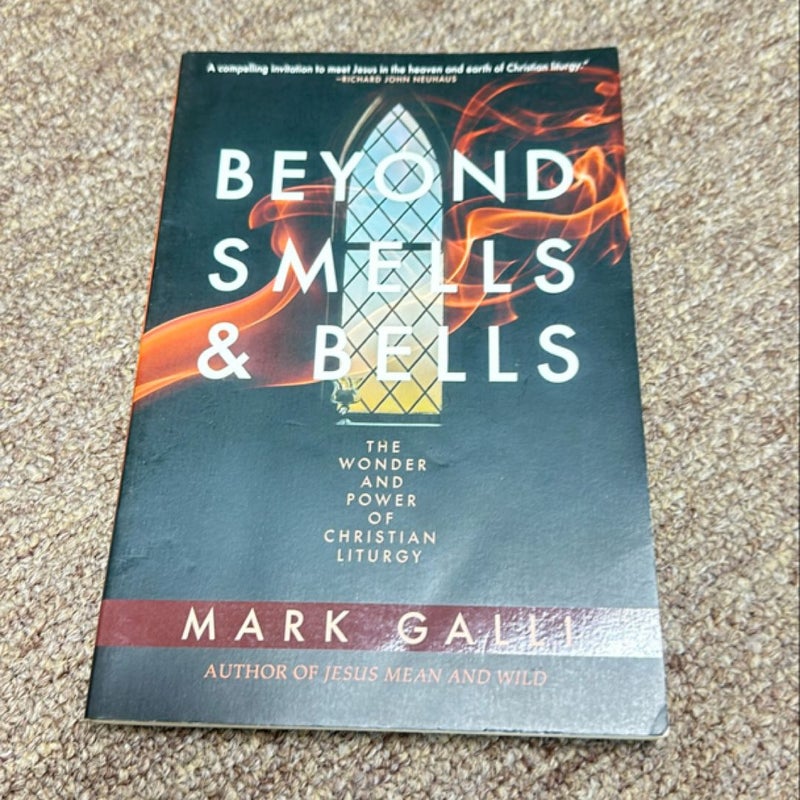 Beyond Smells and Bells