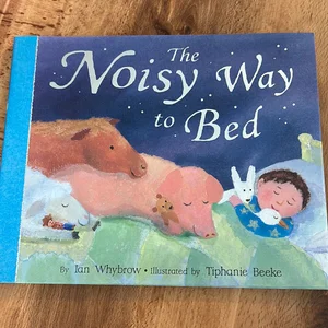 Noisy Way to Bed