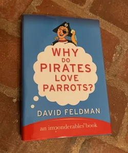 Why Do Pirates Love Parrots?