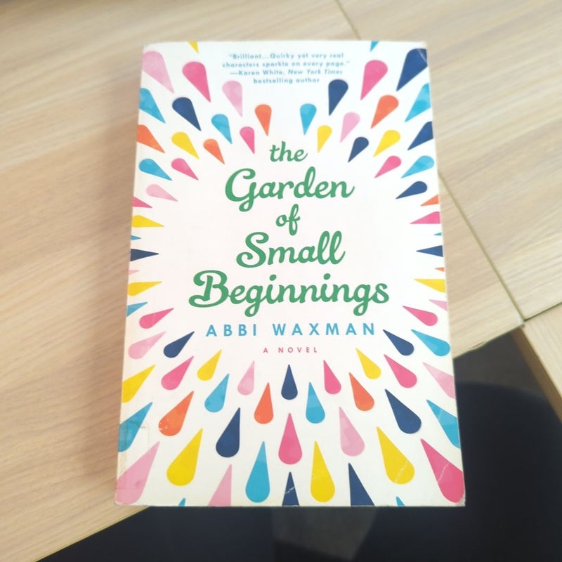 The Garden of Small Beginnings