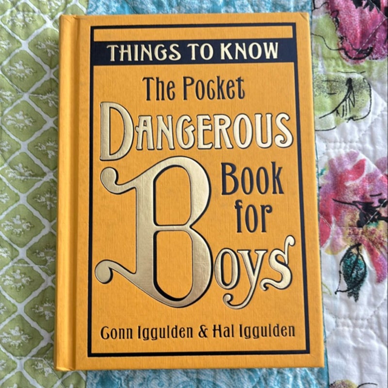 The Pocket Dangerous Book for Boys: Things to Know