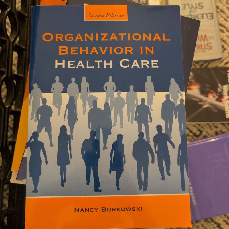 Organizational Behavior in Health Care