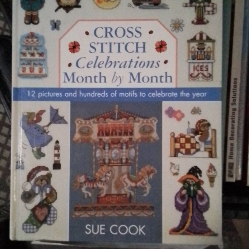 Cross Stitch Celebrations Month by Month