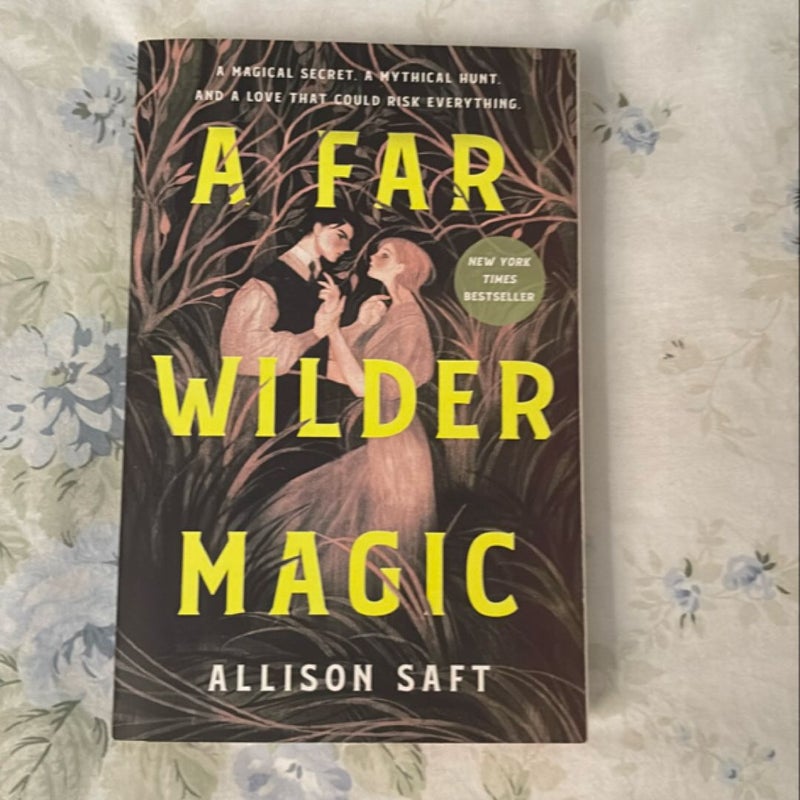 A Far Wilder Magic