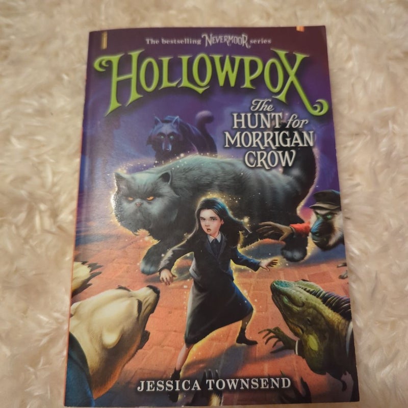 Hollowpox: the Hunt for Morrigan Crow