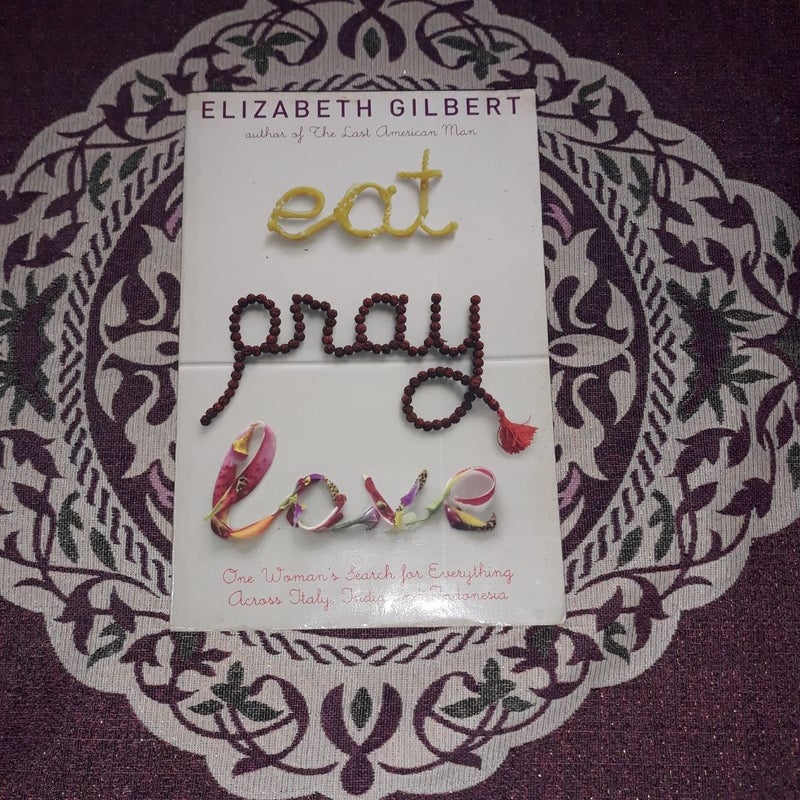 Eat, Pray, Love