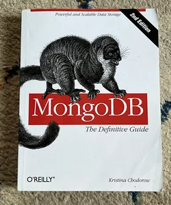 MongoDB: the Definitive Guide
