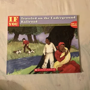 If You Traveled on the Underground Railroad