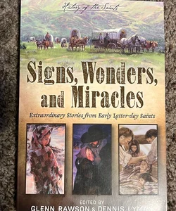 Signs, Wonders, and Miracles