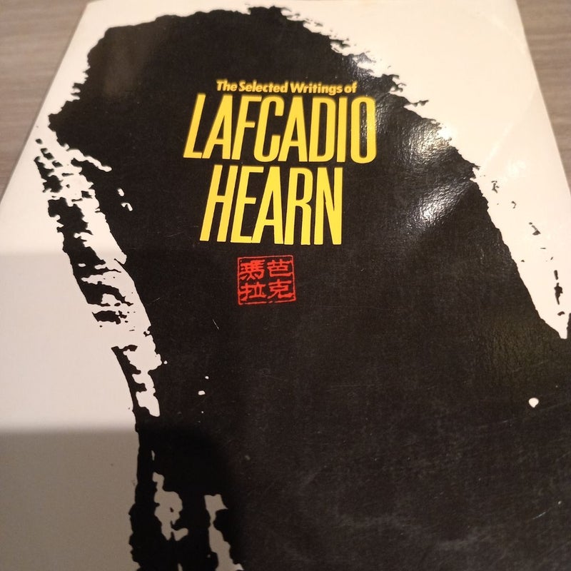 The Selected Writings of Lafcadio Hearn