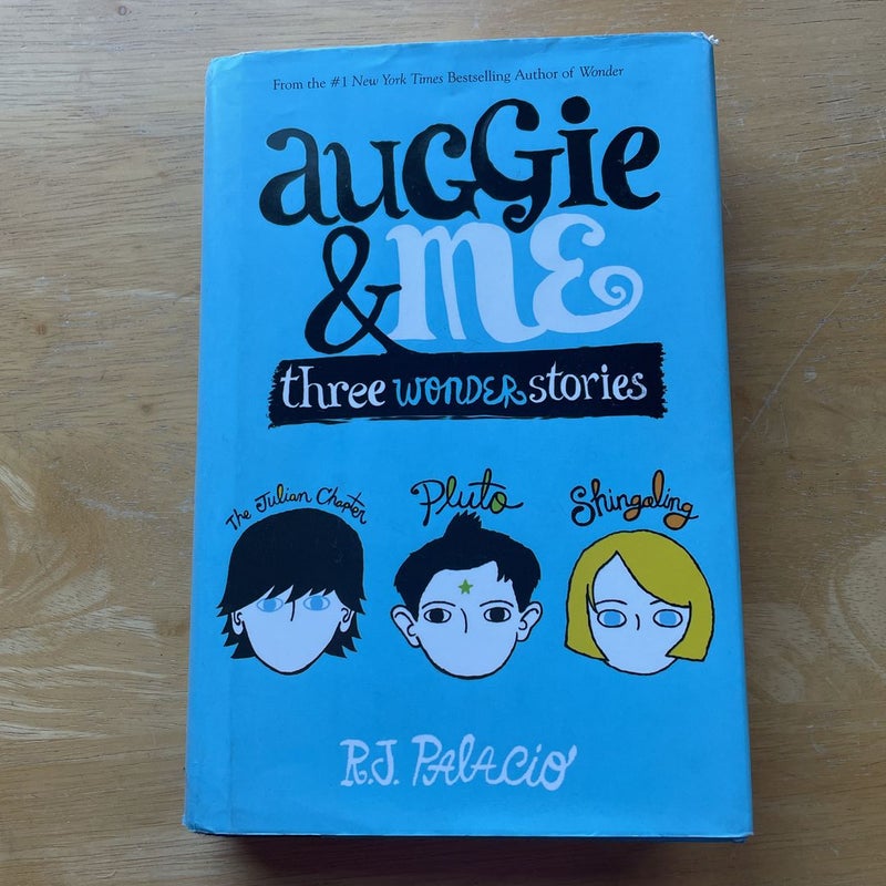 Auggie and Me: Three Wonder Stories