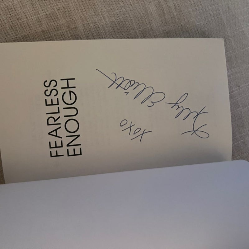 Fearless Enough - SIGNED