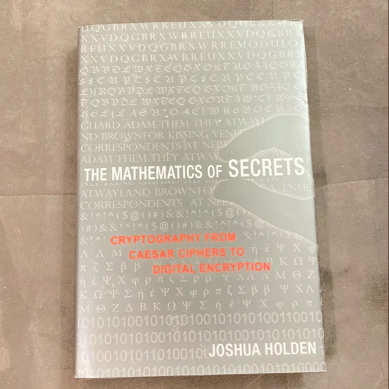 The Mathematics of Secrets