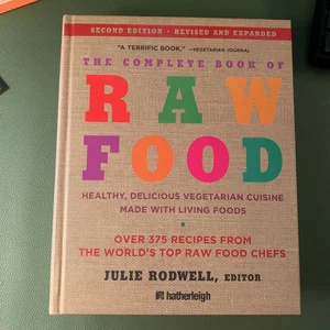 The Complete Book of Raw Food, Volume 1