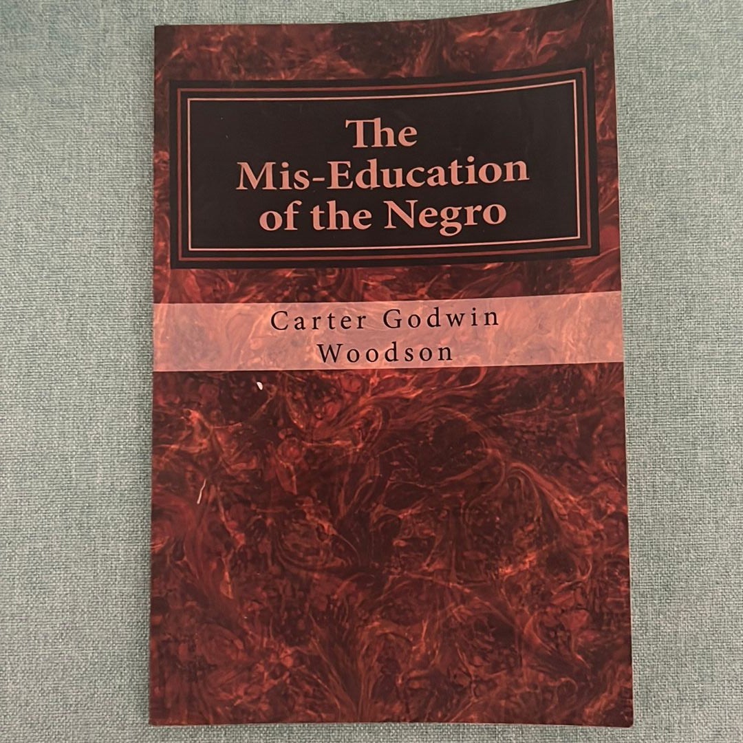 The Mis-Education of the Negro