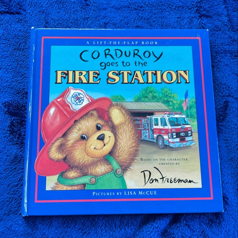 Corduroy Goes to the Fire Station