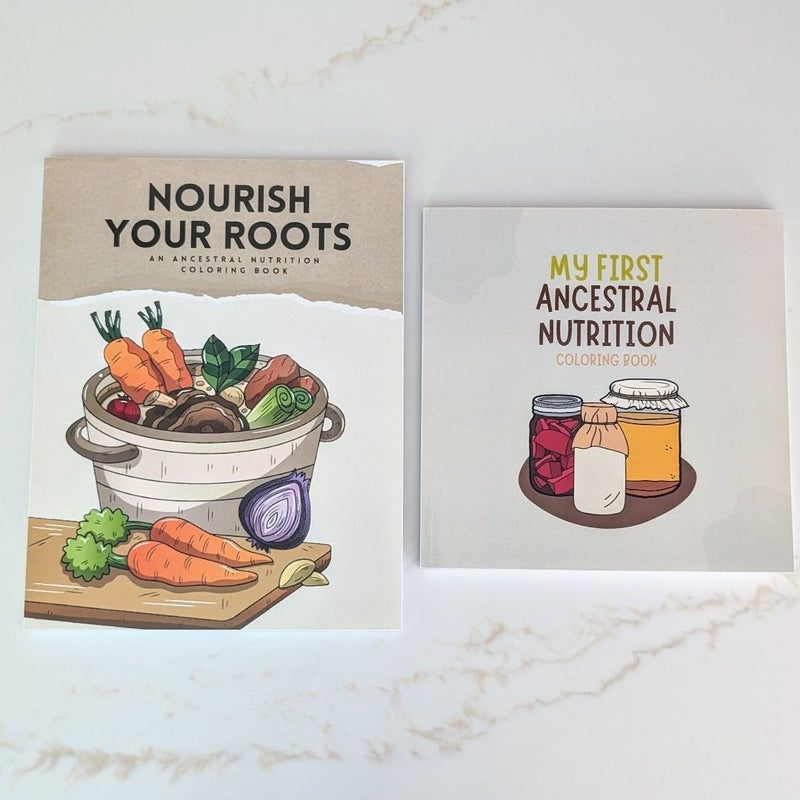 Nourish Your Roots and My First Ancestral Nutrition Coloring Books