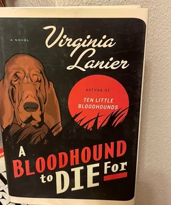 A Bloodhound to Die For