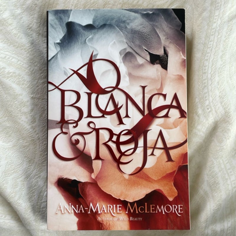 Blanca and Roja