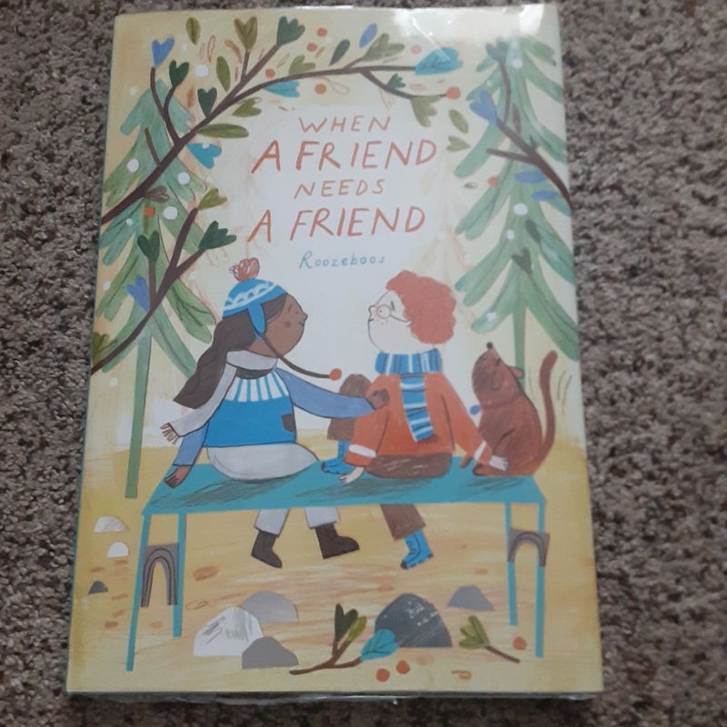 When a Friend Needs a Friend