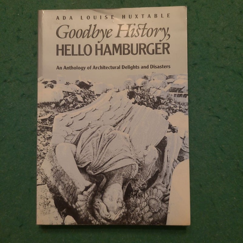 Goodbye History, Hello Hamburger