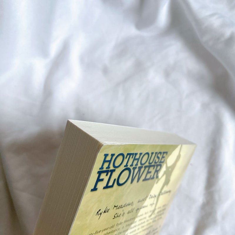 Hothouse Flower