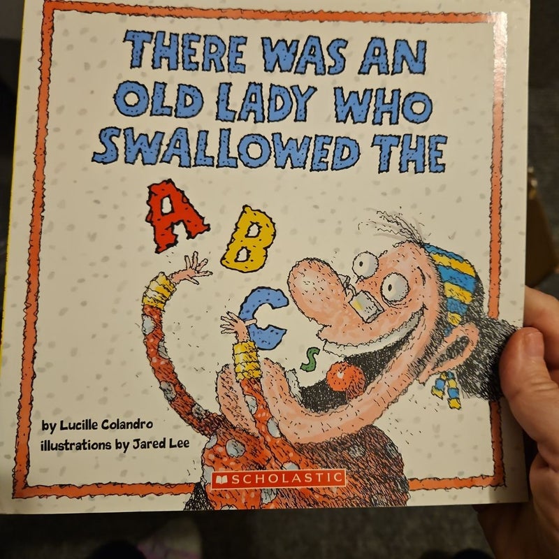 There Was an Old Lady Who Swallowed the ABCs