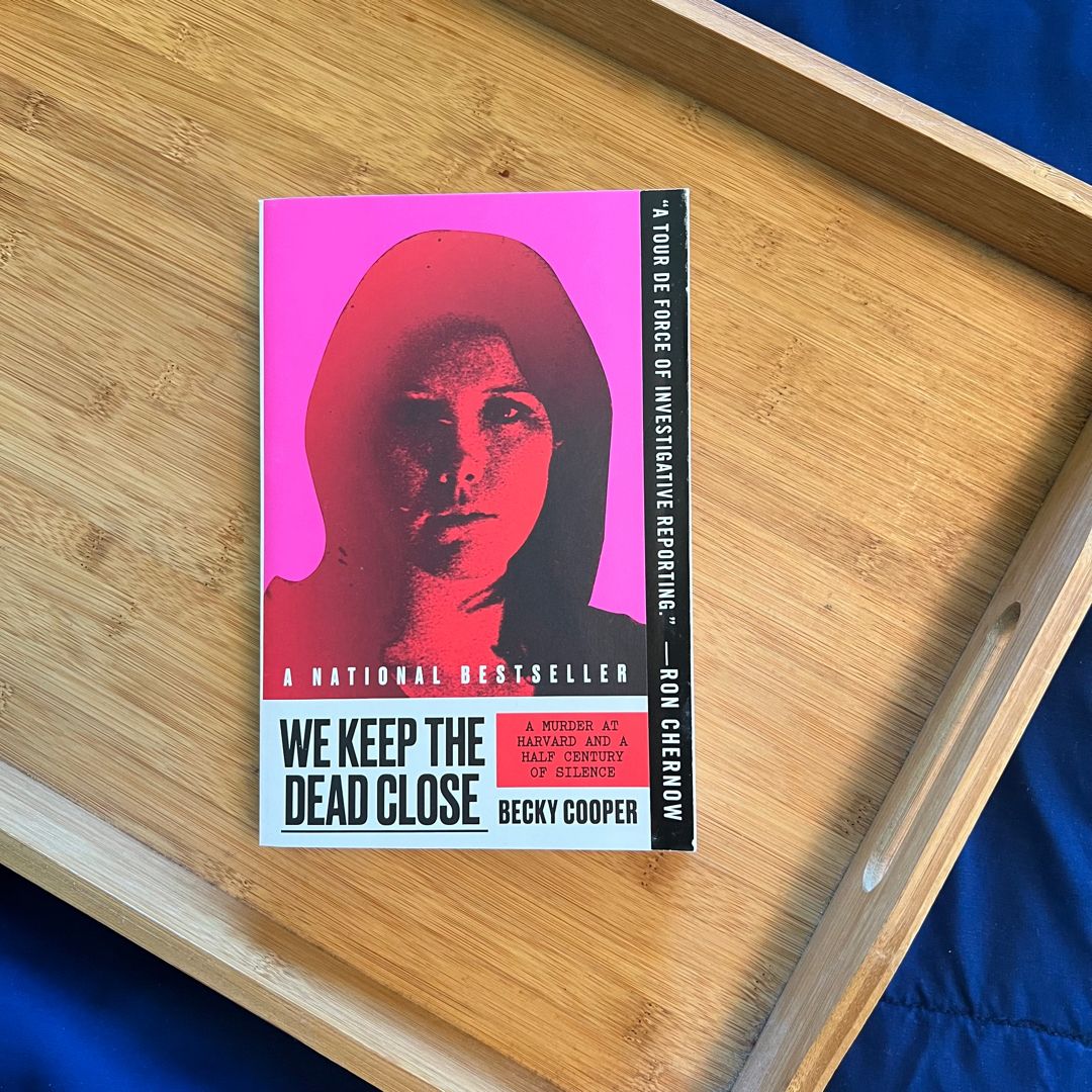 We Keep the Dead Close