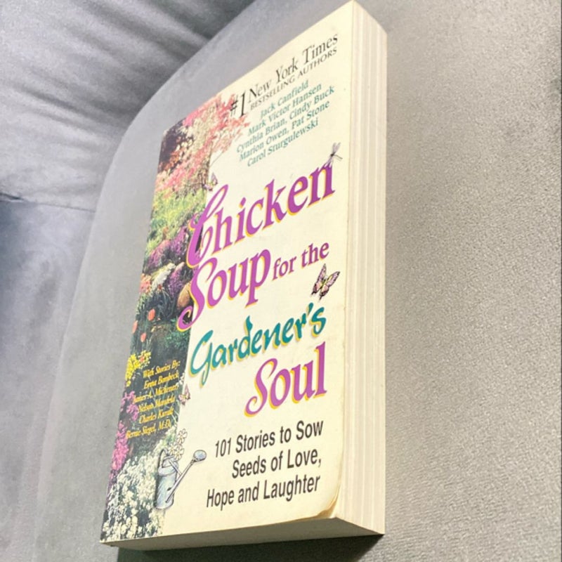 Chicken Soup for the Gardener's Soul