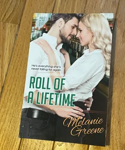 Roll of a Lifetime - SIGNED