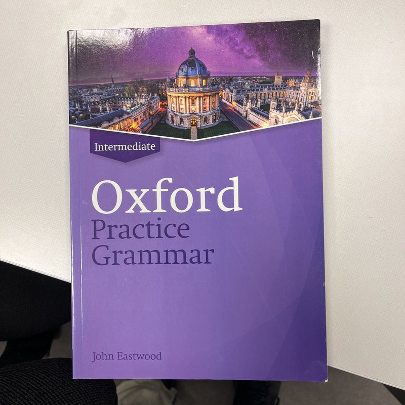 Oxford Practice Grammar by John Eastwood, Paperback | Pangobooks