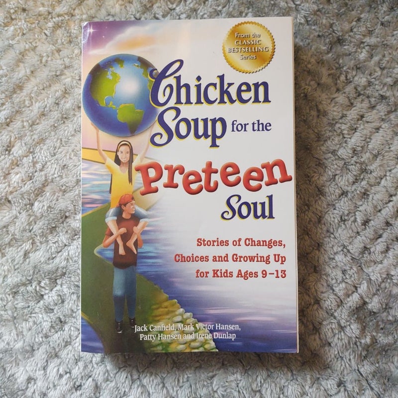 Chicken Soup for the Preteen Soul