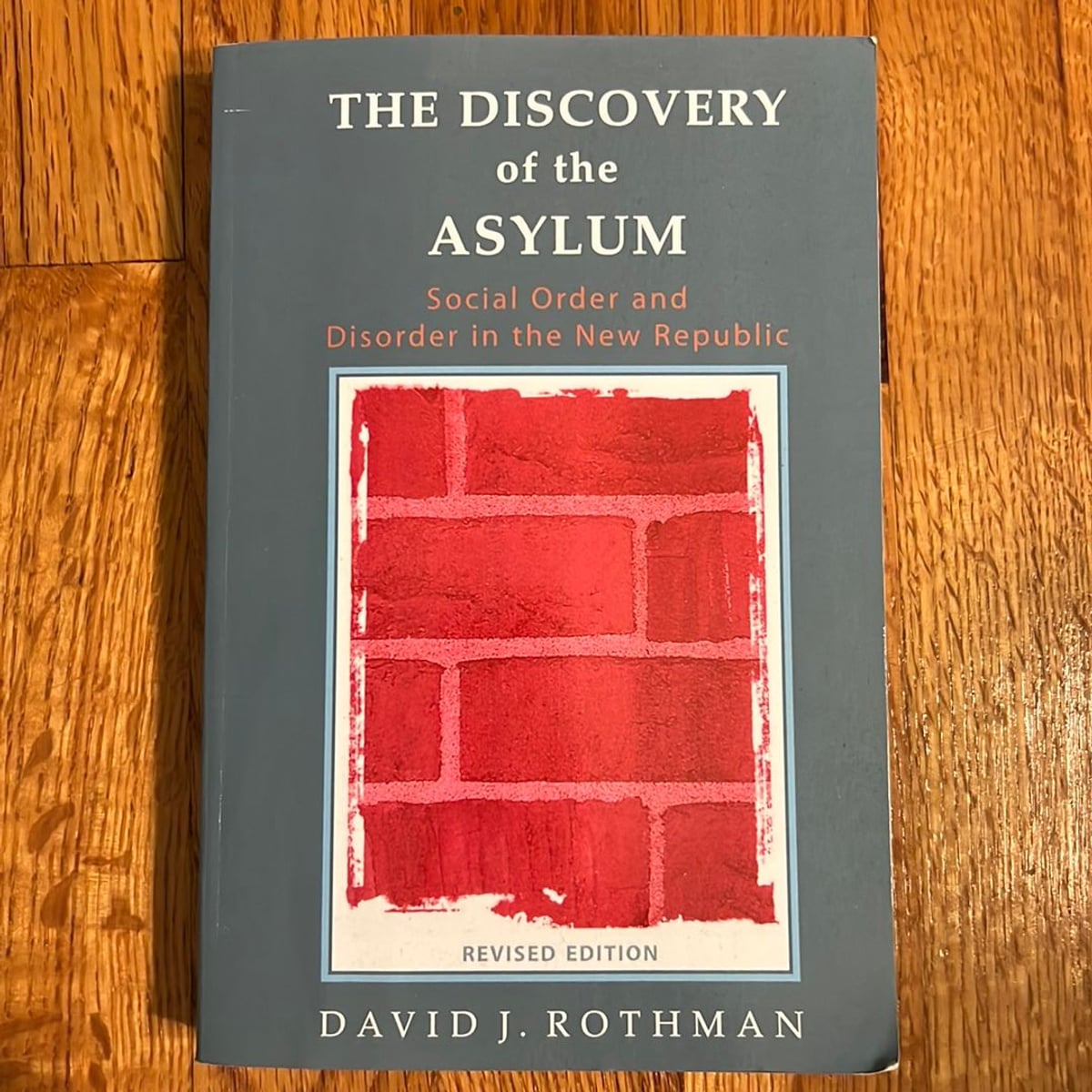 The Discovery of the Asylum by David J. Rothman, Paperback | Pangobooks