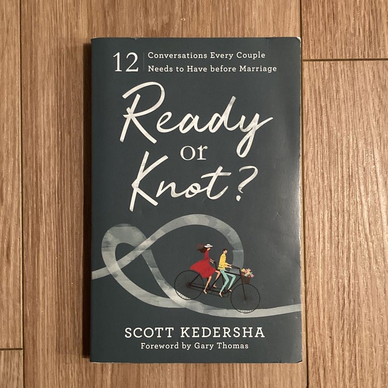 Ready or Knot?