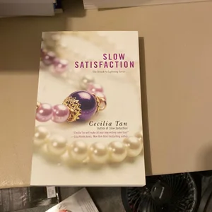 Slow Satisfaction