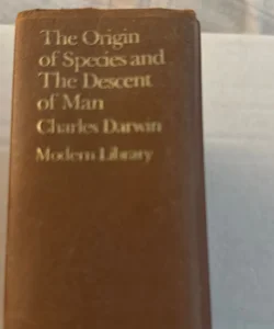 The Origin of Species and the Descent of Man