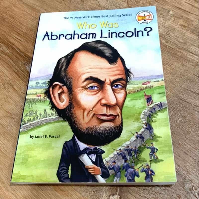 Who Was Abraham Lincoln?