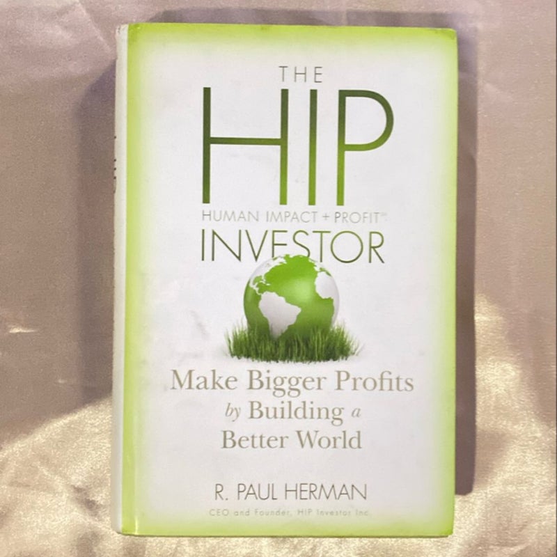 The HIP Human Impact + Profit Investor