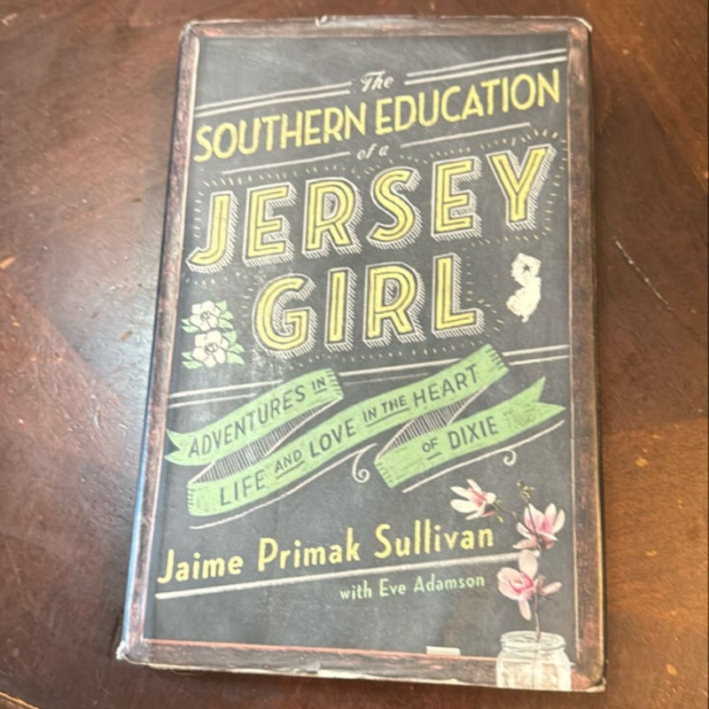 The Southern Education of a Jersey Girl