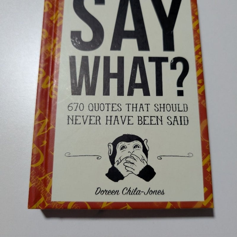Say What?