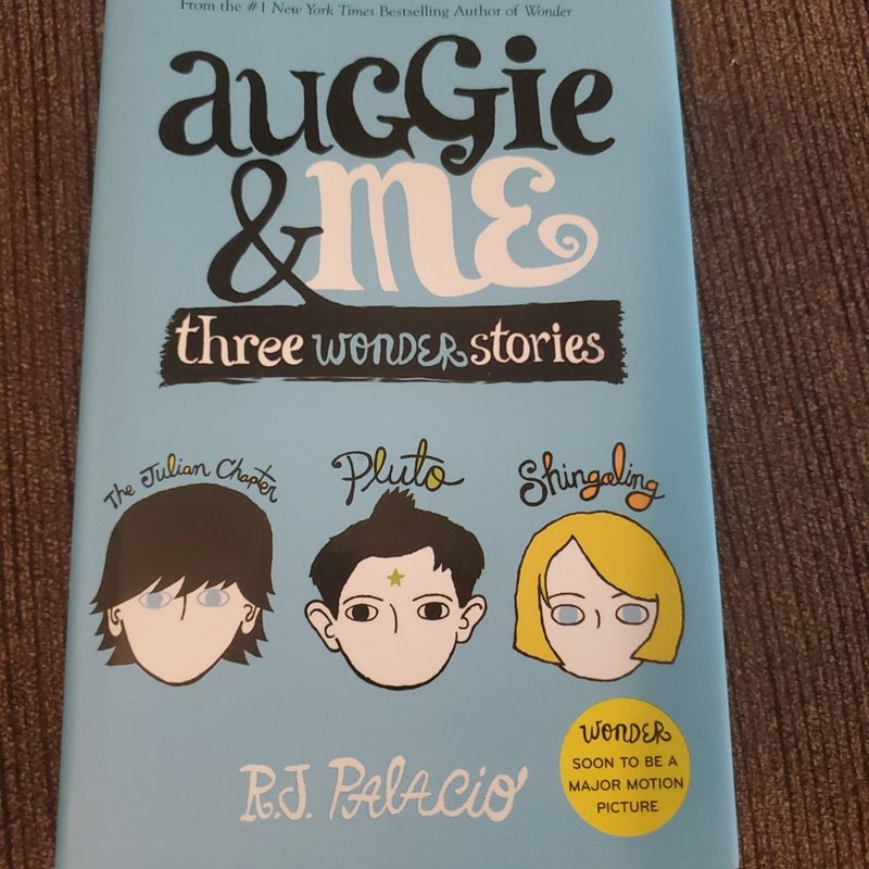 Auggie and Me: Three Wonder Stories