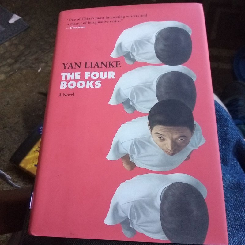 The Four Books by Yan Lianke, Carlos Rojas