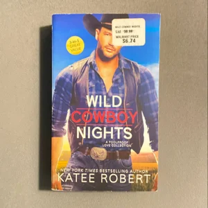 Wild Cowboy Nights: a Foolproof Love Collection