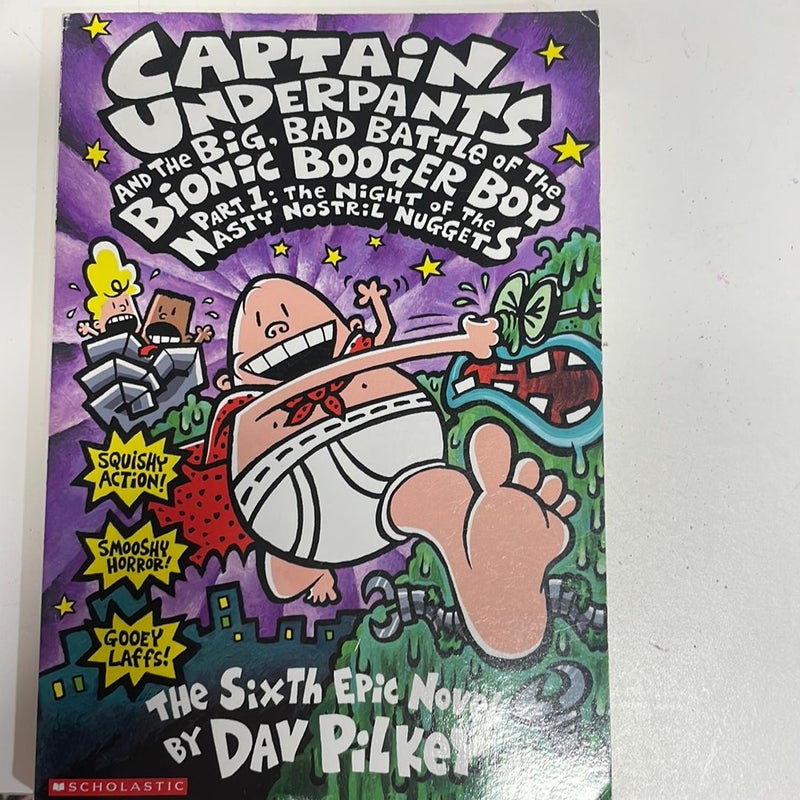 Captain Underpants and the Big, Bad Battle of the Bionic Booger Boy