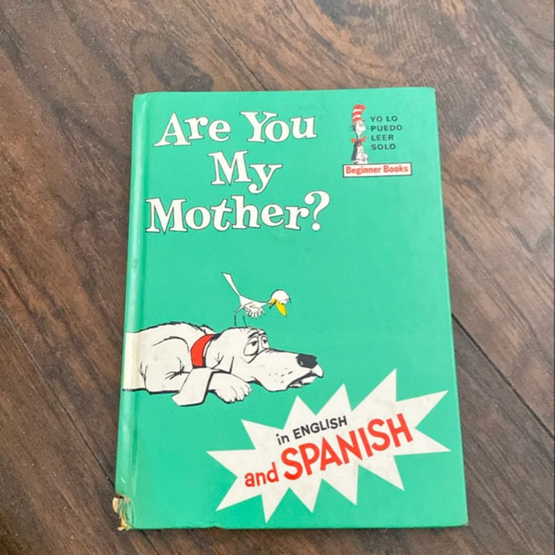 Are you my mother Spanish n English 