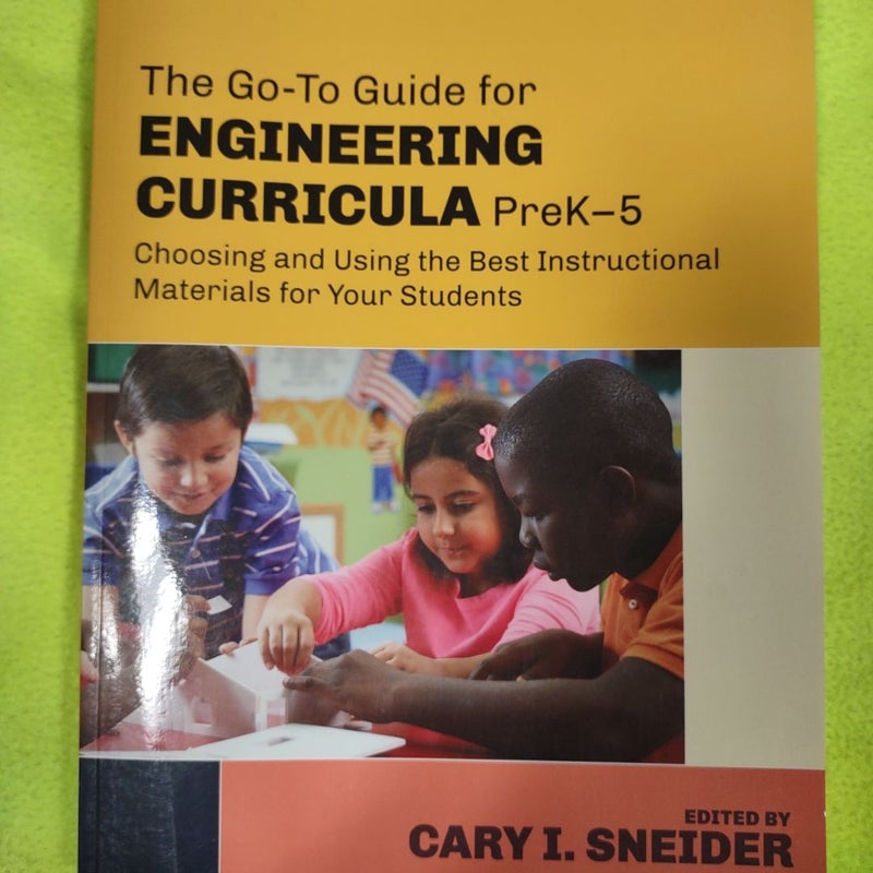 The Go-To Guide for Engineering Curricula, PreK-5