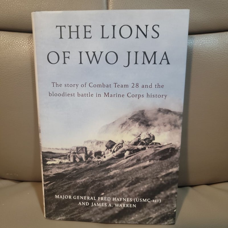 The Lions of Iwo Jima (First Edition)